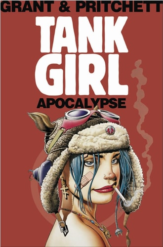 Tank Girl: Apocalypse (Remastered Edition) by Alan Grant | Andy Pritchett