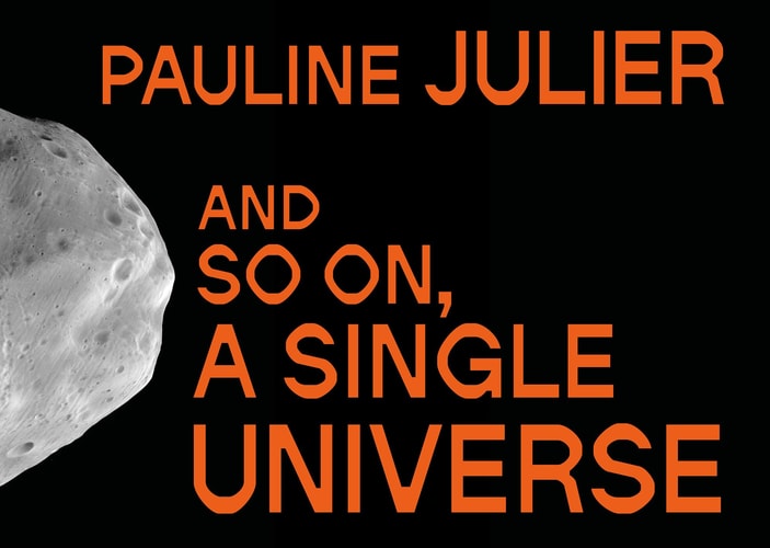 Pauline Julier: and so on, a single universe (Shelfworn) by Céline Eidenbenz | Muhlebach EIDENBENZ