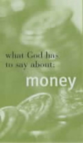 What God Has to Say About: Money (shelfworn) by John Hunt Publishing Limited