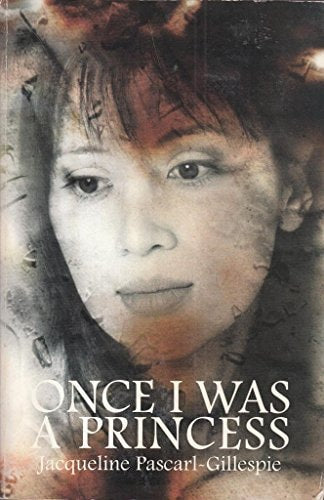 Once I Was a Princess: A Mother's Worst Nightmare (Shelfworn) by Jacqueline Pascarl