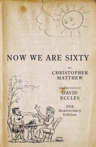 Now We Are Sixty (shelfworn) by Christopher Matthew