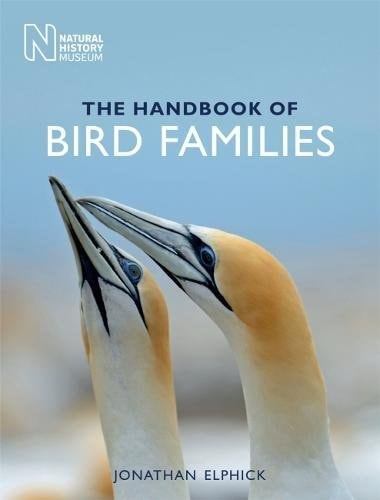 Handbook Of Bird Families by Jonathan Elphick