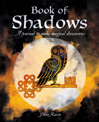 (TXS) Book Of Shadows: A Journal to Make Magical Discoveries by Silver Raven