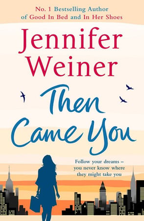 Then Came You by Weiner, Jennifer