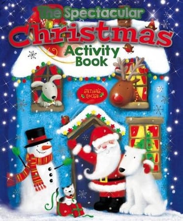 The Spectacular Christmas Activity Book by Anon