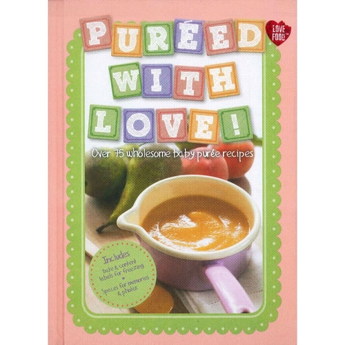 Pureed with Love! (shelfworn) by unknown author