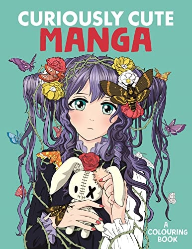 Curiously Cute Manga: A Colouring Book by Desti | Harry Thornton | Jolene Yeo