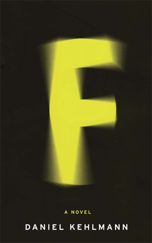F by Daniel Kehlmann