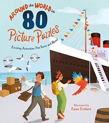 Around the World in 80 Picture Puzzles Exciting Activities, Fun Facts, and More! by Ivy Finnegan