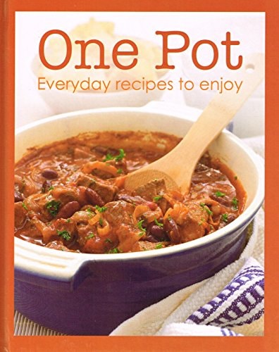 One Pot: Everyday Recipes to Enjoy (shelfworn) by -