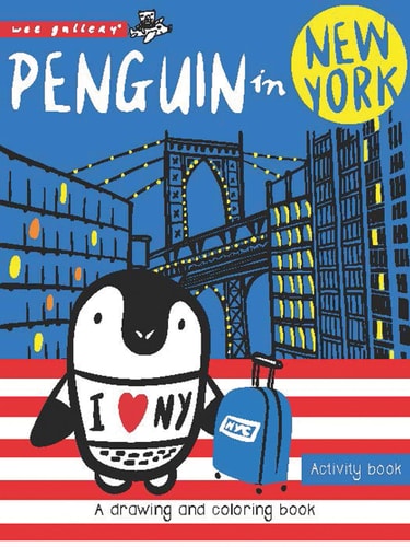 Penguin in New York: Ein Zeichen- und Malbuch (Wee Gallery) von Surya Sajnani