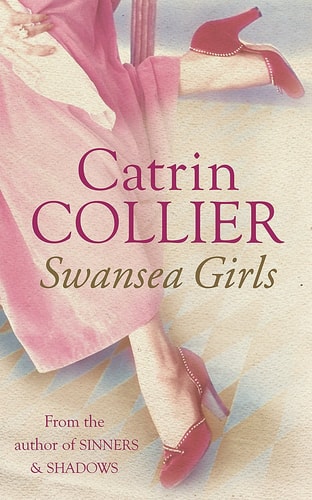 Swansea Girls (Shelfworn) by Catrin Collier