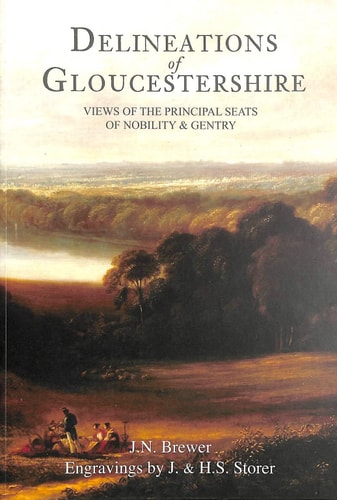 Delineations of Gloucestershire by J. N. Brewer