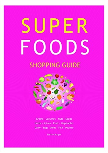 Super Foods Shopping Guide by Stefan Mager