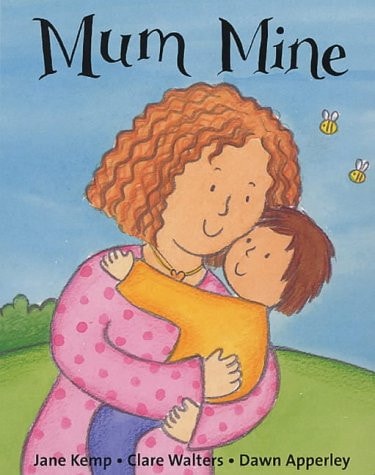 Mum Mine (Shelfworn) by Jane Kemp | Clare Walters