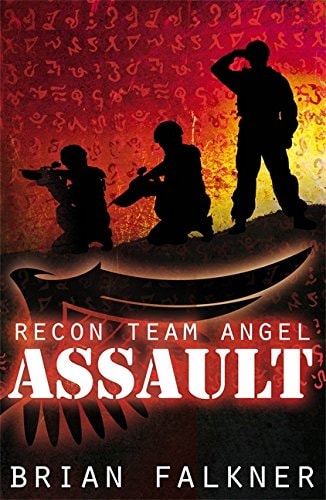 Assault (Recon Team Angel, #1) by Brian Falkner