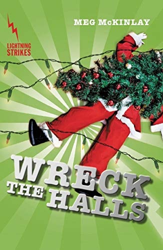 Wreck the Halls von Meg McKinlay