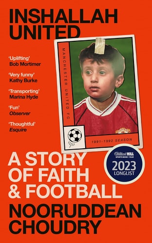 Inshallah United: a story of faith & football by Nooruddean Choudry