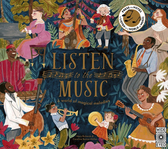 Listen to the Music A World of Magical Melodies - Press the Notes to Listen to a World of Music by Mary Richards