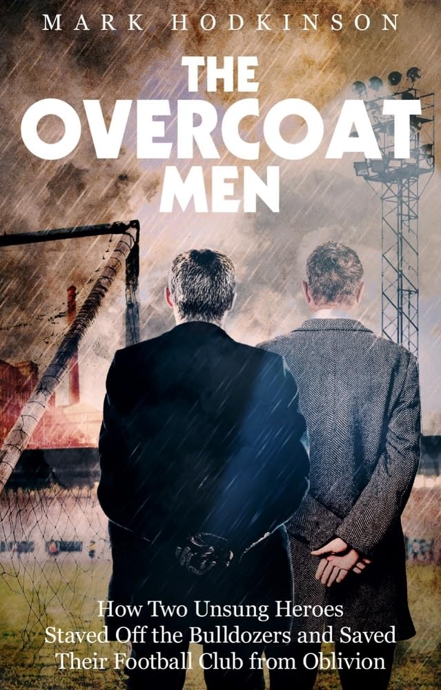 ANGEBOT: The Overcoat Men (EX-DISPLAY. Nicht ganz neuwertig) von Mark Hodkinson
