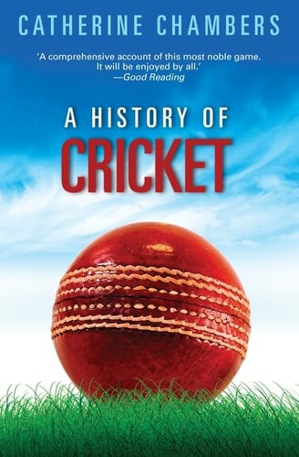 Eine Geschichte des Cricket von Catherine Chambers