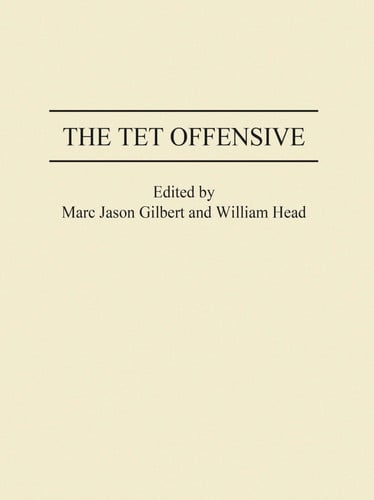 The Tet offensive by McGarity, Thomas O.