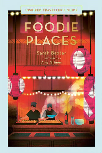 Foodie Places by Sarah Baxter