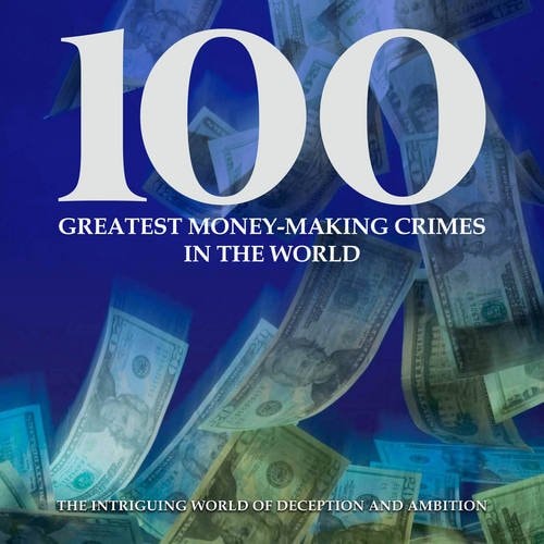 Money Making Crimes (100 Greatest) by Igloo Books