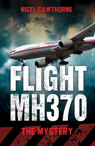 Flight MH370: The Mystery by Nigel Cawthorne