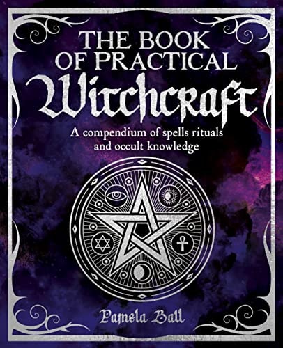 (TXS) The Book Of Practical Witchcraft (The Mystic Arts Handbooks) by Pamela Bell