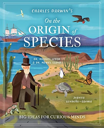 Charles Darwin's On the Origin of Species Big Ideas for Curious Minds by Meriel Lland | Michael Leach