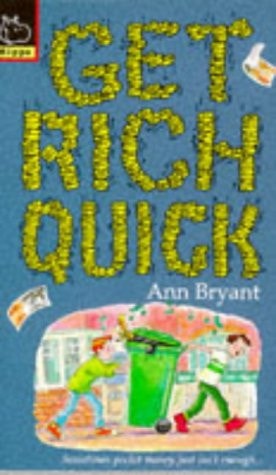 Get Rich Quick! (Hippo Fantasy) (Shelfworn) by Ann Bryant