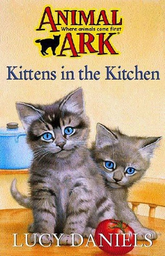 Animal Ark 1: Kittens in the Kitchen (shelf worn) by Lucy Daniels