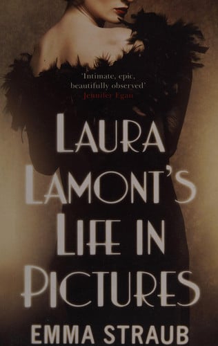 Laura Lamont's life in pictures by Straub, Emma