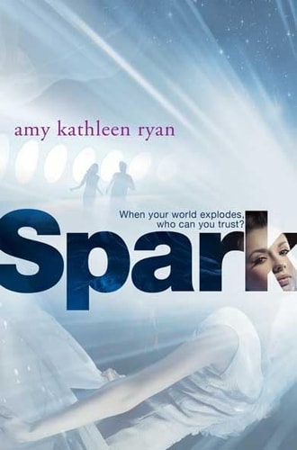 Spark von Amy Kathleen Ryan