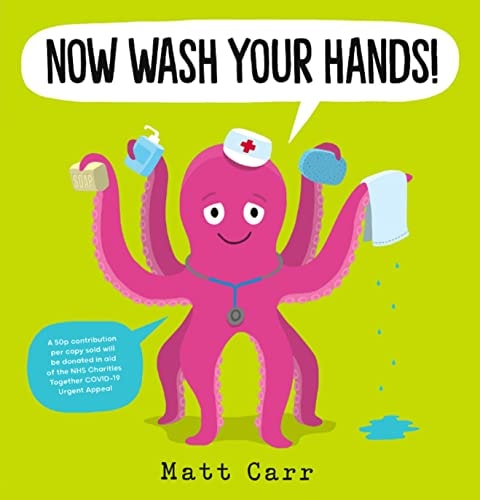 Now Wash Your Hands! by Matt Carr