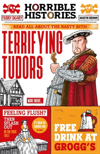 Terrifying Tudors (Horrible Histories) by Terry Deary