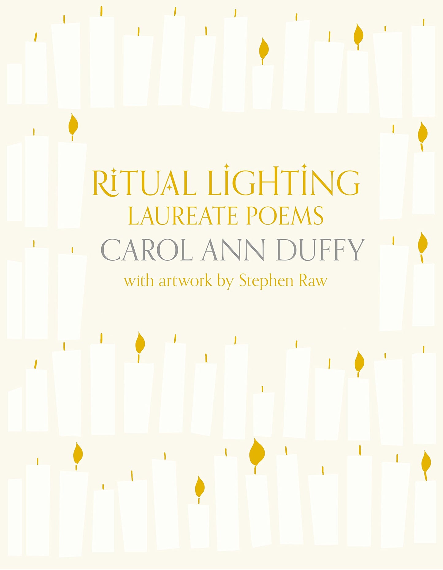 Ritual Lighting - Laureate Poems by Carol Ann Duffy & Stephen Raw)