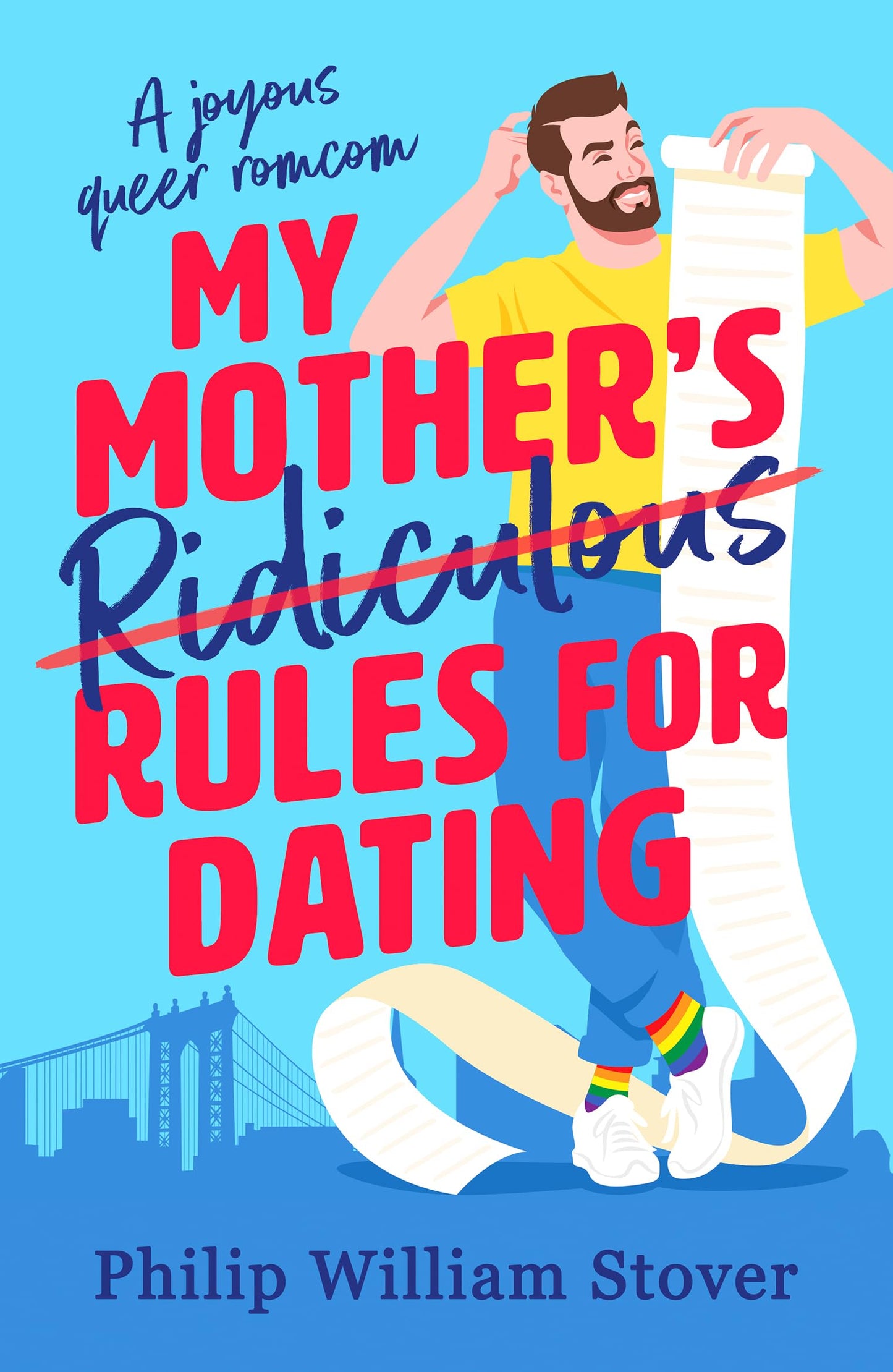 My Mothers Ridiculous Rules For Dating by Philip William Stover