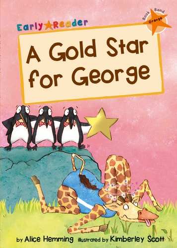 Ein goldener Stern für George: (Orange Early Reader) (Orange Band) von Alice Hemming