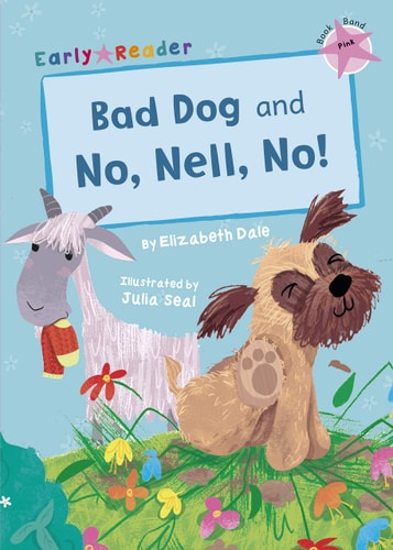 Bad Dog & No, Nell, No! (Frühleser) von Elizabeth Dale