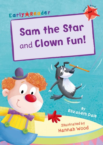 Sam, der Star und Clown-Spaß!: (Red Early Reader) von Elizabeth Dale