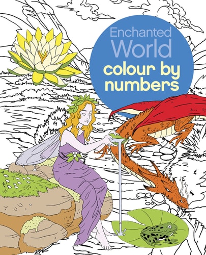 Enchanted World Colour by Numbers by Nathalie Ortega | Sara Storino