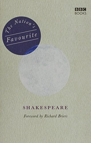 The Nation's Favourite Shakespeare by Shakespeare. Edited and Compiled By Emma Shackleton