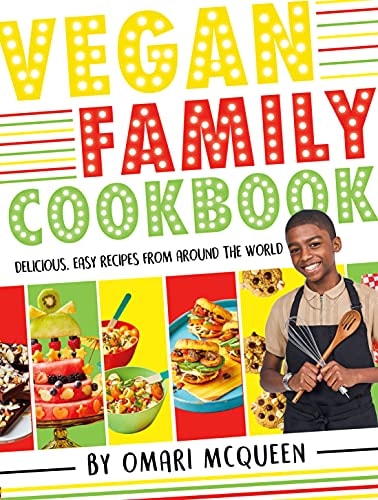 Vegan Family Cookbook: Easy Recipes from Omari Mcqueen by Omari McQueen
