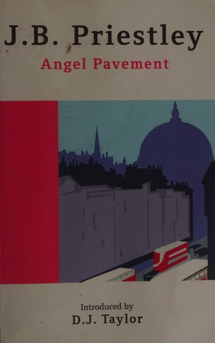 Angel Pavement by John Boynton Priestley