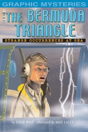The Bermuda Triangle Strange Occurrences at Sea by David West