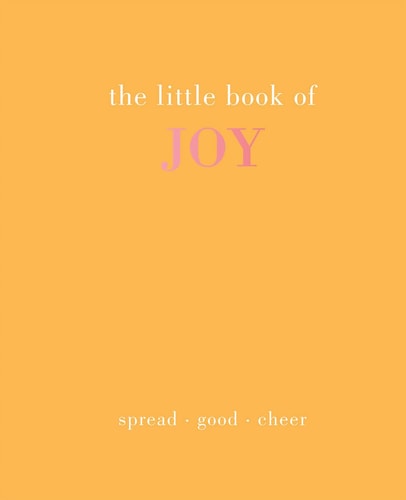The Little Book of Joy by Joanna Gray
