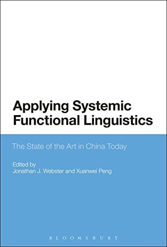 Applying Systemic Functional Linguistics: The State of the Art in China Today by -