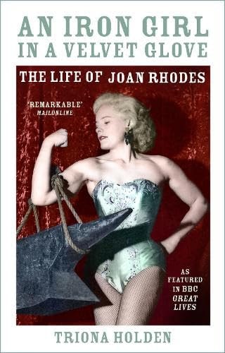 An Iron Girl in a Velvet Glove by Triona Holden